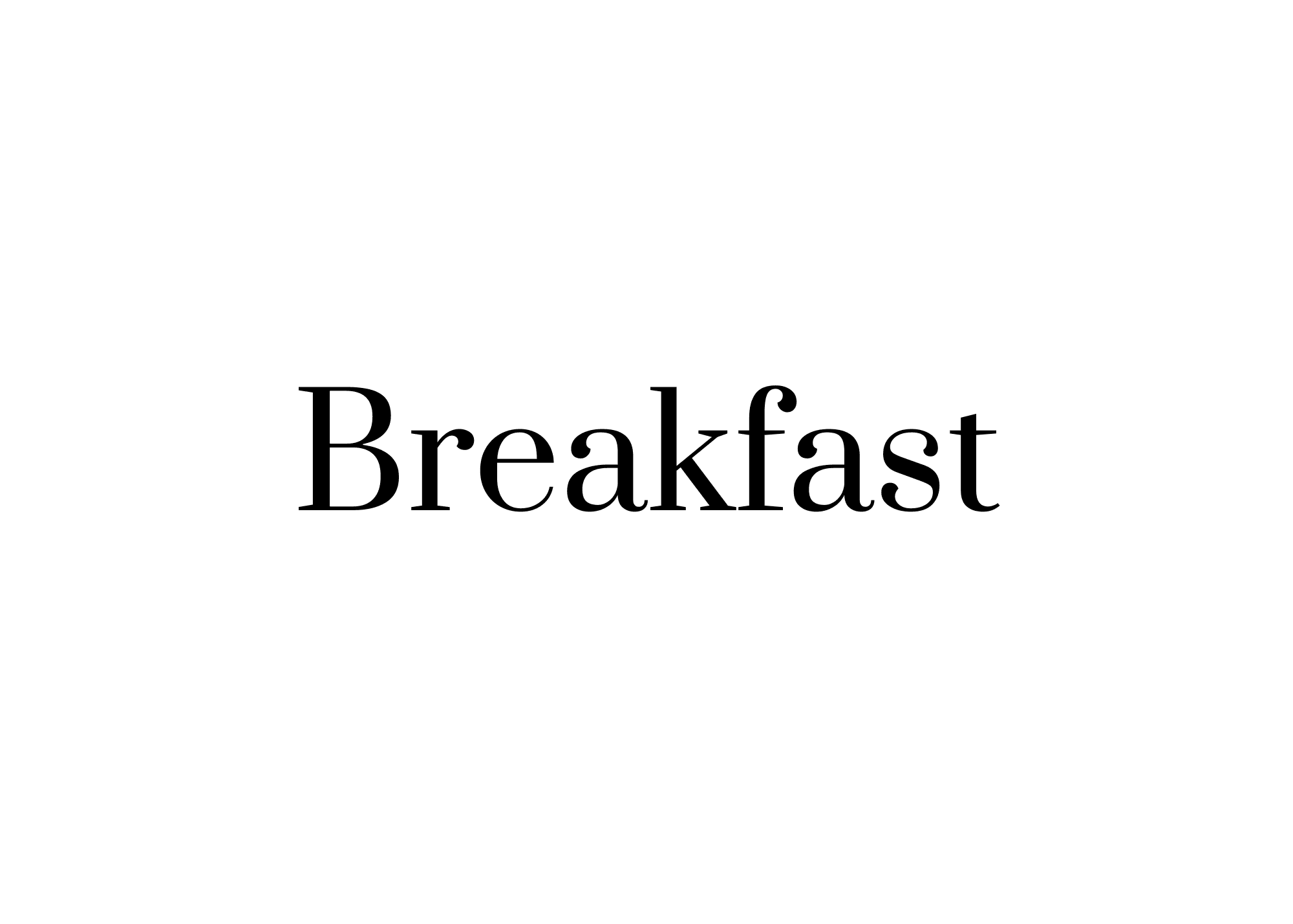 Breakfast